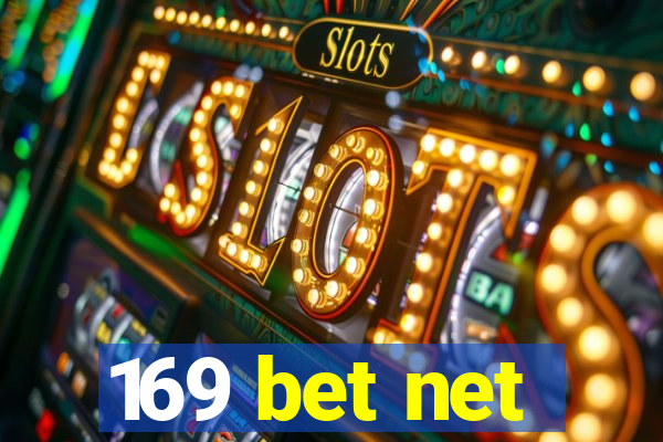 169 bet net